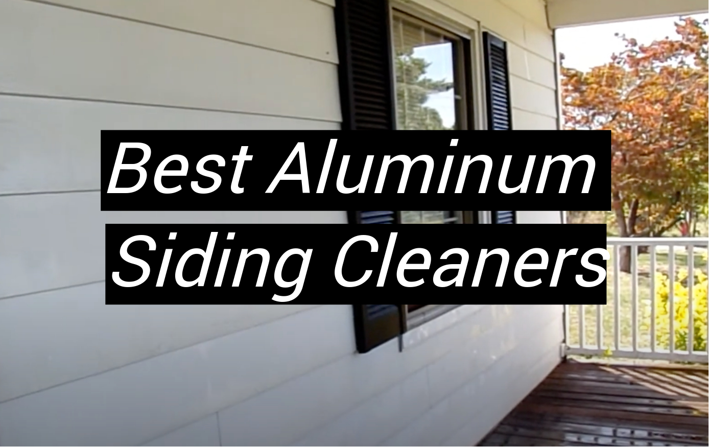 Top 5 Best Aluminum Siding Cleaners [September 2024 Review] MetalProfy