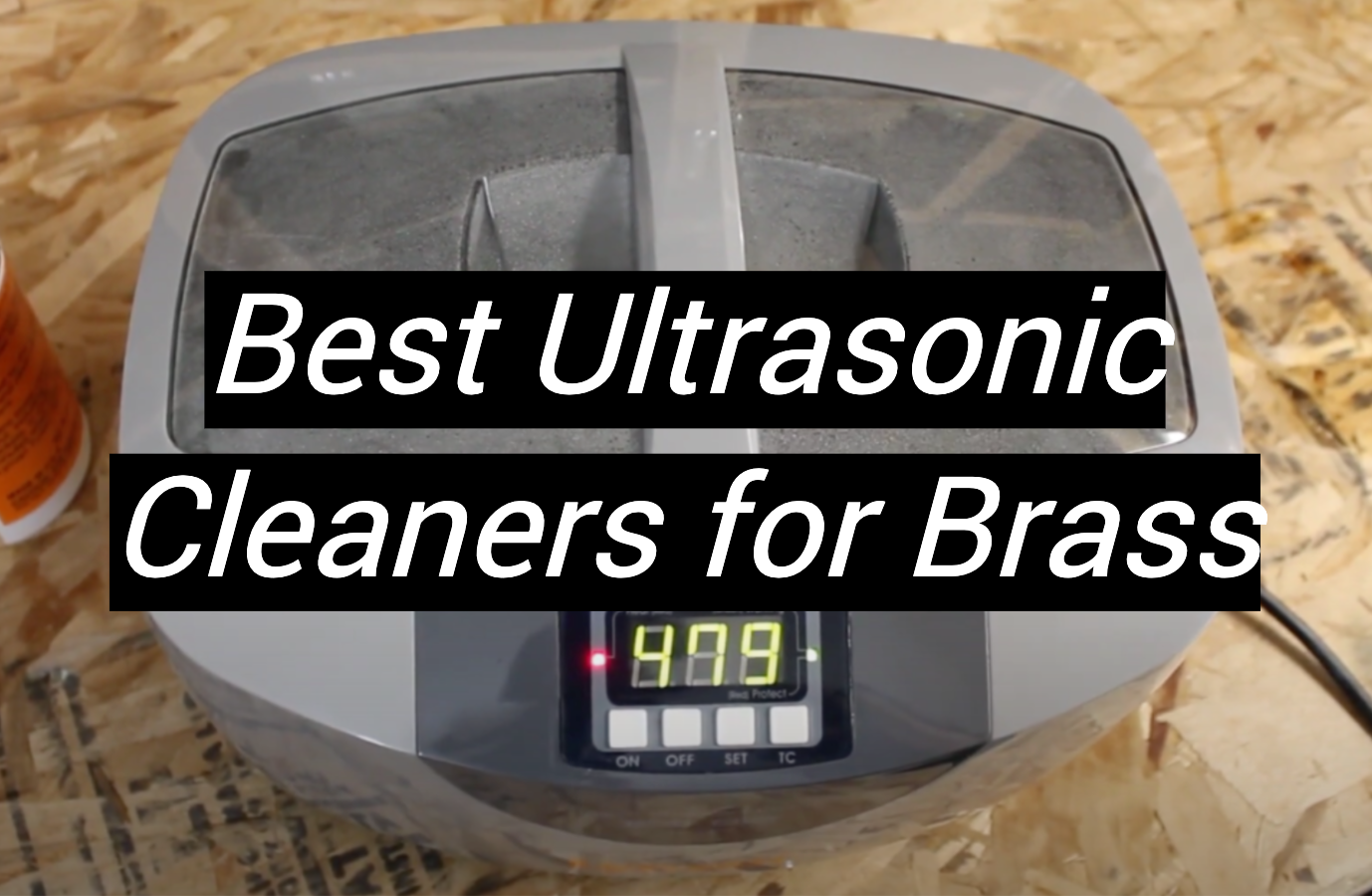 Top 5 Best Ultrasonic Cleaners for Brass [2022 Review] MetalProfy