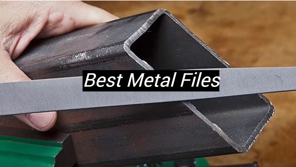 Top 5 Best Metal Files [September 2024 Review] MetalProfy