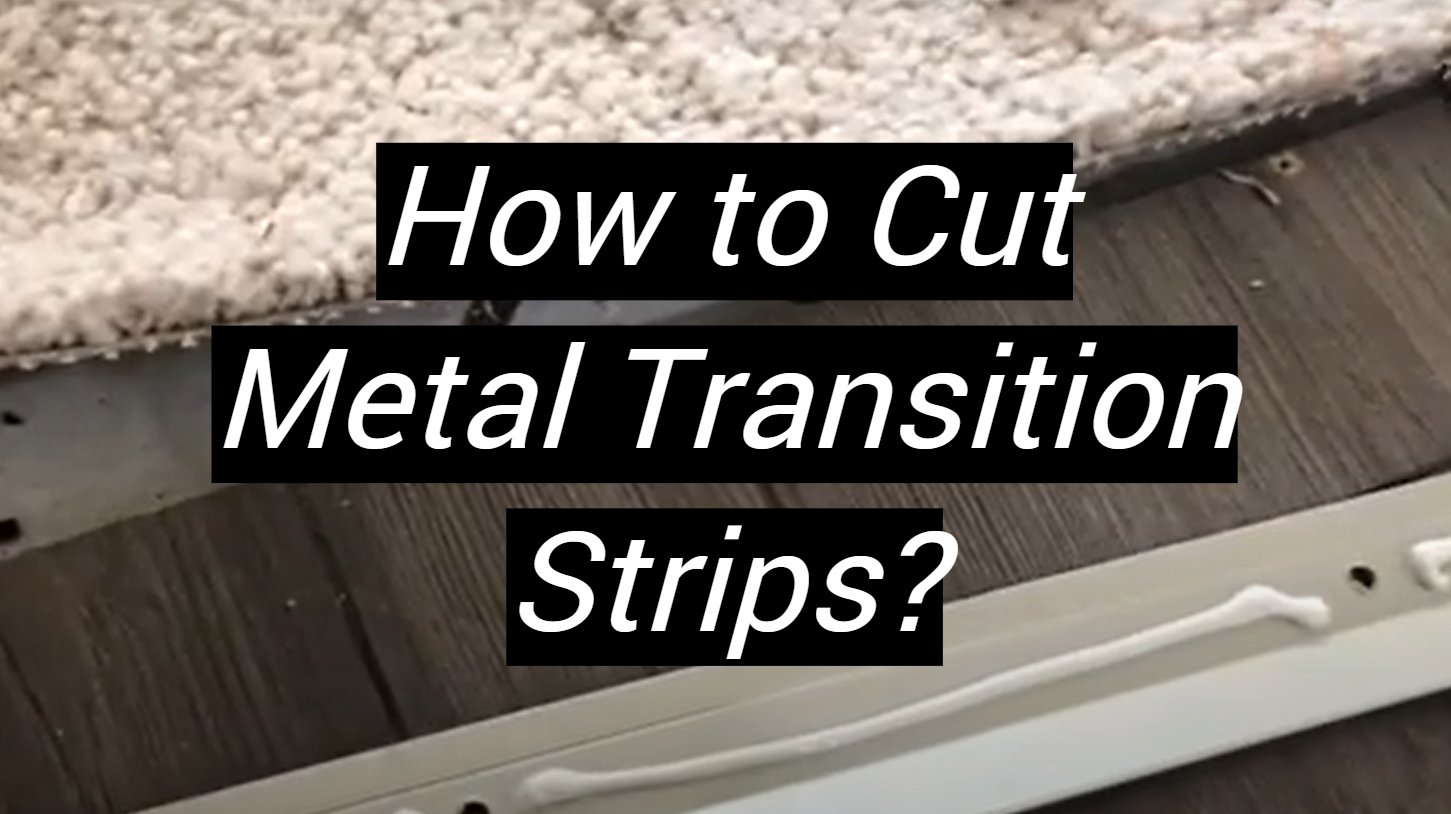 How to Cut Metal Transition Strips? MetalProfy
