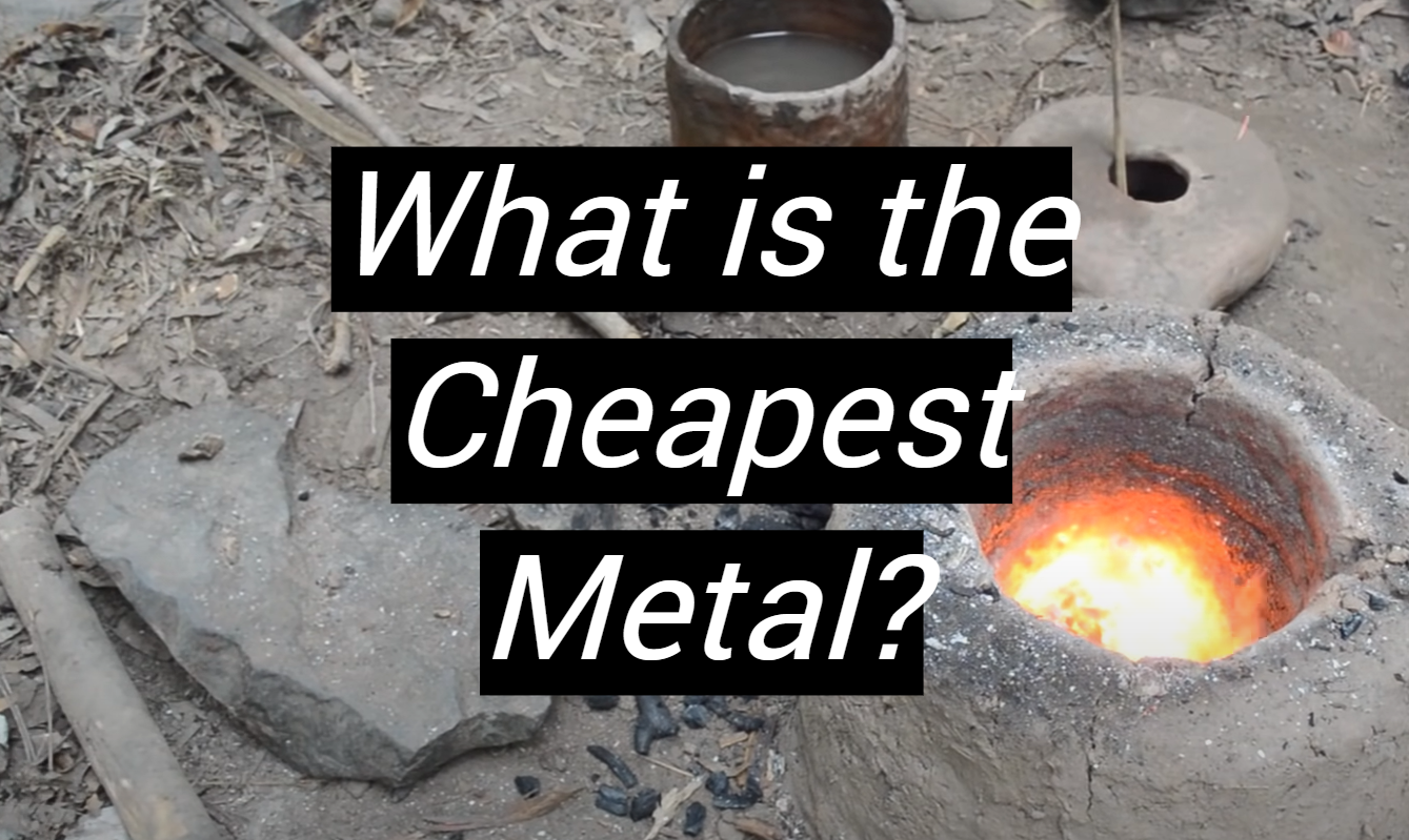 What is the Cheapest Metal? MetalProfy