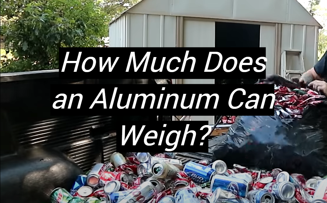 How Much Does an Aluminum Can Weigh? MetalProfy