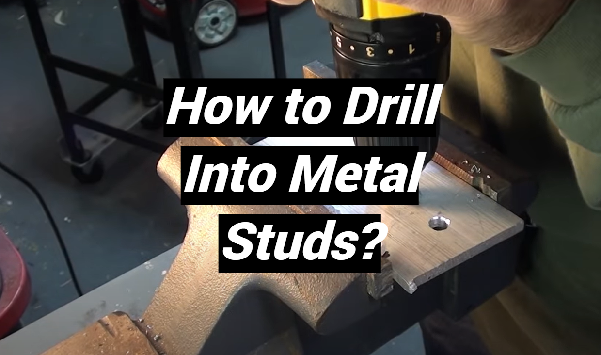 How to Drill Into Metal Studs? MetalProfy