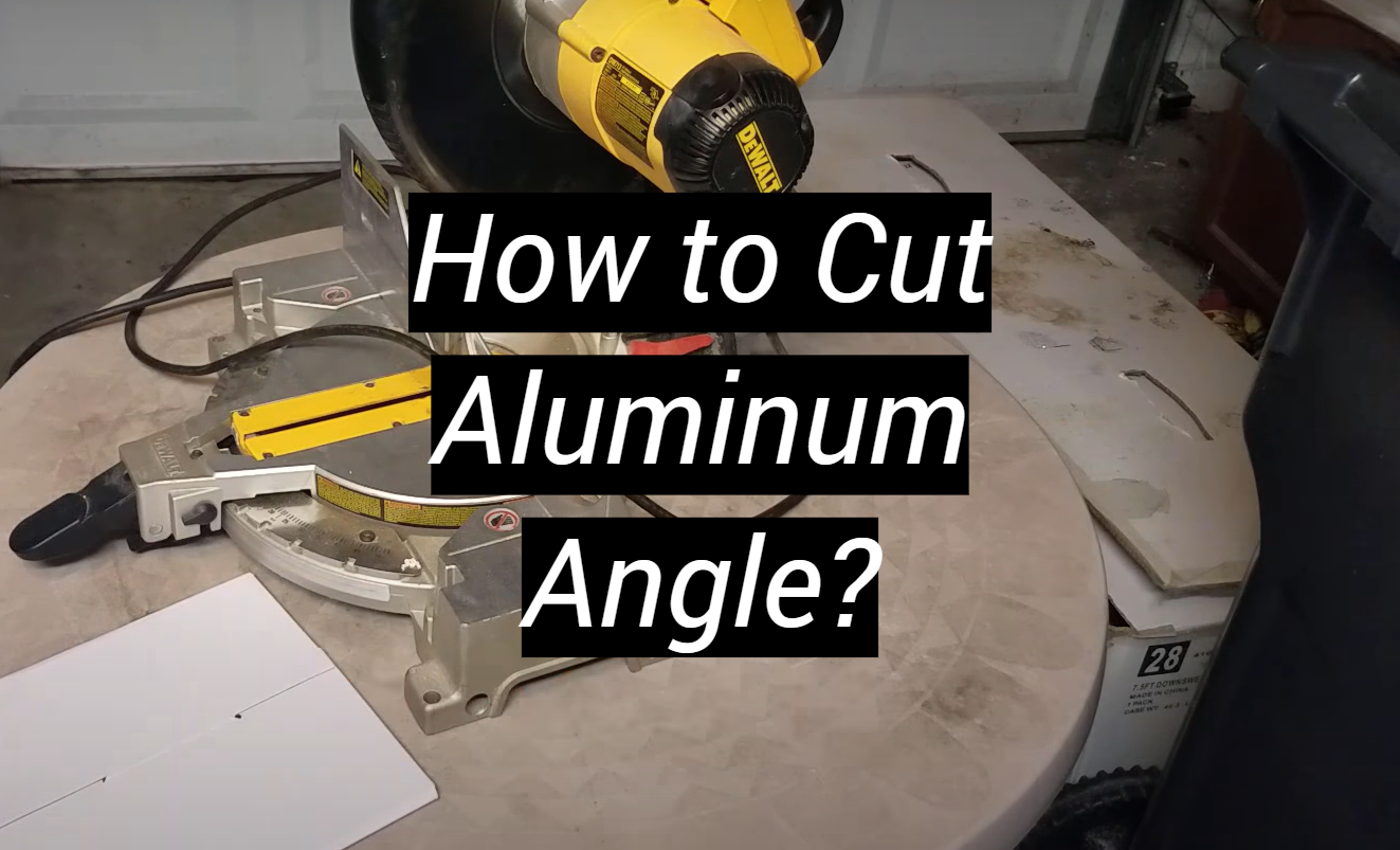 How to Cut Aluminum Angle? MetalProfy