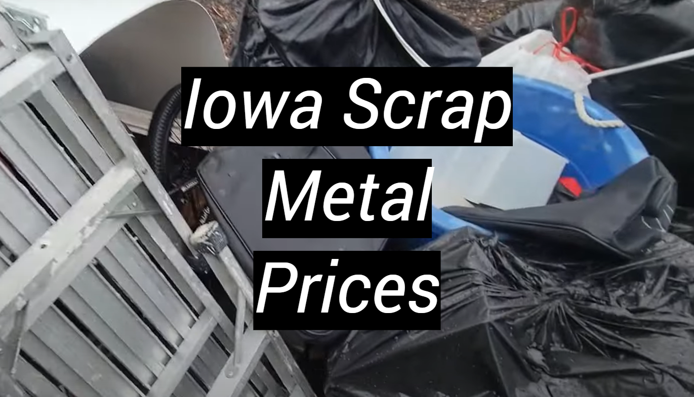 Iowa Scrap Metal Prices MetalProfy
