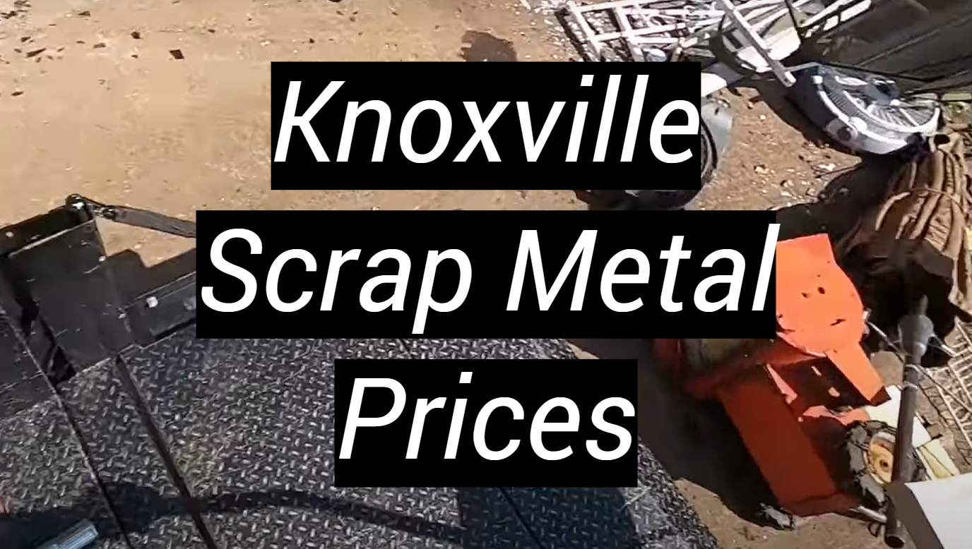 Knoxville Scrap Metal Prices MetalProfy