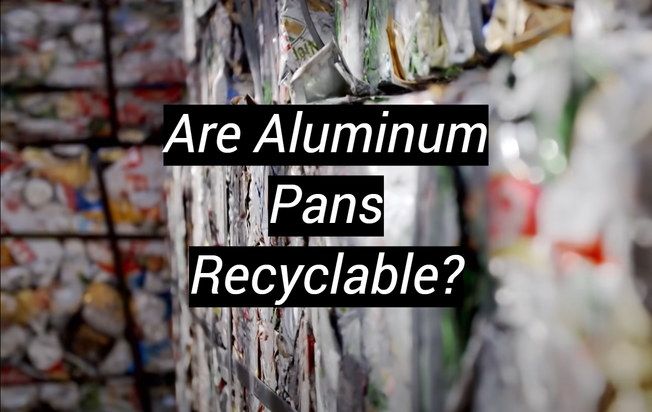 Are Aluminum Pans Recyclable? MetalProfy