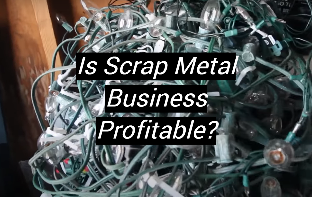 Is Scrap Metal Business Profitable? MetalProfy