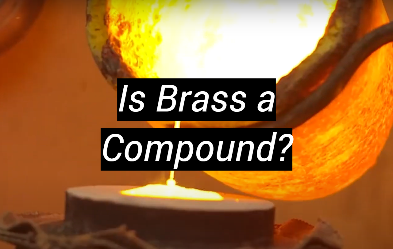 Is Brass a Compound? - MetalProfy